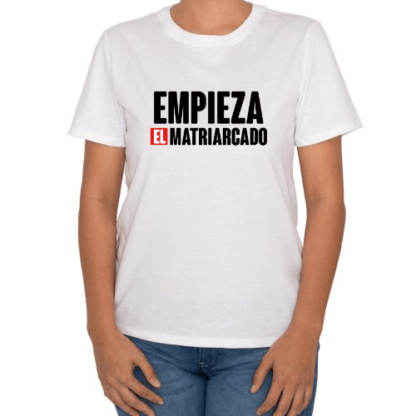 Polera Empieza el Matriarcado, La casa de papel